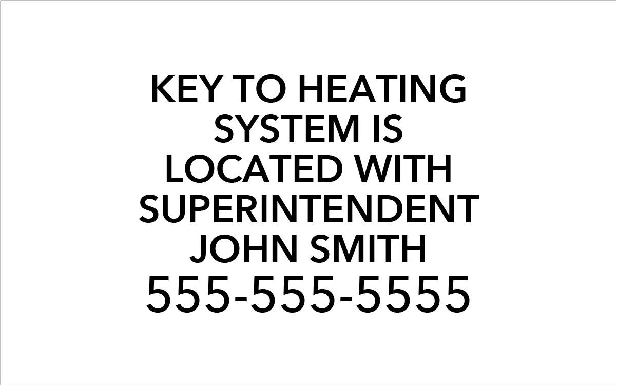 Sign 4)  8" x 5" - Key to Heating System